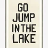 Go Jump in the Lake